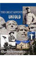 Great Adventure Untold