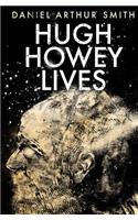 Hugh Howey Lives