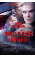 Who Spreads For Whom