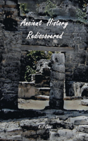 Ancient History Rediscovered