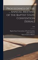 Proceedings of the ... Annual Meeting of the Baptist State Convention [serial]; 1918