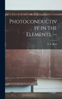 Photoconductiviy in the Elements. --