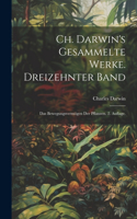 Ch. Darwin's gesammelte Werke. Dreizehnter Band: Das Bewegungsvermögen der Pflanzen. 2. Auflage.