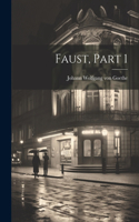 Faust, Part 1
