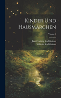 Kinder Und Hausmärchen; Volume 1