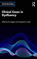 Clinical Cases in Dysfluency