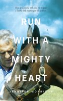 Run With a Mighty Heart