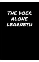 The Doer Alone Learneth�