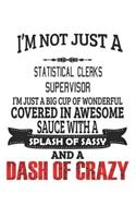 I'm Not Just A Statistical Clerks Supervisor