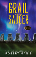 Grail and the Saucer