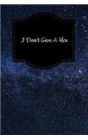 I Don't Give a Hex