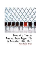 Notes of a Tour in America