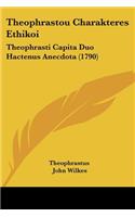 Theophrastou Charakteres Ethikoi