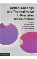 Optical Coatings and Thermal Noise in Precision Measurement