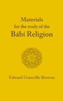 Babi Religion. by Edward Granville Browne