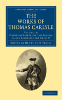 The Works of Thomas Carlyle: (Cambridge Library Collection - The Works of Carlyle)