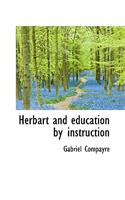 Herbart and education by instruction: (English)