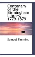 Centenary of the Birmingham Library, 1779-1879