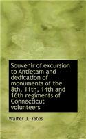Souvenir of Excursion to Antietam and Dedication of Monuments of the 8th, 11th, 14th and 16th Regime