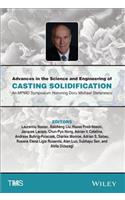 Advances in the Science and Engineering of Casting Solidification: An Mpmd Symposium Honoring Doru Michael Stefanescu