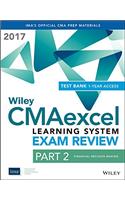 Wiley CMAexcel Learning System Exam Review 2017: Part 2, Financial Decision Making (1-year access)