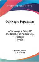 Our Negro Population