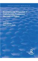 Environmental Regulation in Transforming Economies: The Case of Poland