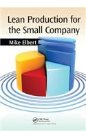 Lean Production for the Small Company
