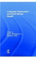 Language Deprivation and Deaf Mental Health