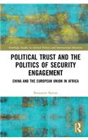 Political Trust and the Politics of Security Engagement