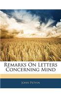 Remarks on Letters Concerning Mind
