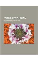 Horse-Back Riding; From a Medical Point of View