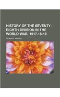 History of the Seventy-Eighth Division in the World War, 1917-18-19