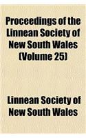 Proceedings of the Linnean Society of New South Wales (Volume 25): (English)