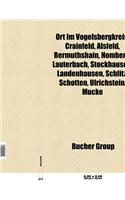 Ort Im Vogelsbergkreis: Crainfeld, Alsfeld, Bermuthshain, Homberg, Lauterbach, Stockhausen, Landenhausen, Schlitz, Ilbeshausen-Hochwaldhausen(German)