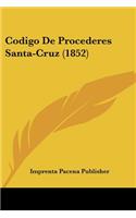 Codigo De Procederes Santa-Cruz (1852)