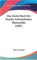 Das Zweite Buch Der Pseudo-Aristotelischen Okonomika (1907)