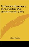 Recherches Historiques Sur Le College Des Quatre-Nations (1862)