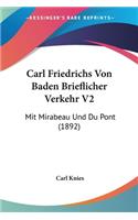 Carl Friedrichs Von Baden Brieflicher Verkehr V2