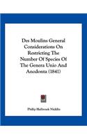 Des Moulins General Considerations On Restricting The Number Of Species Of The Genera Unio And Anodonta (1841)