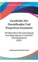 Geschichte Der Darstellenden Und Projectiven Geometrie
