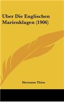 Uber Die Englischen Marienklagen (1906)