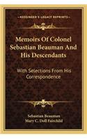 Memoirs of Colonel Sebastian Beauman and His Descendants