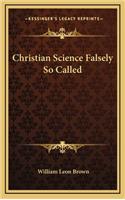 Christian Science Falsely So Called