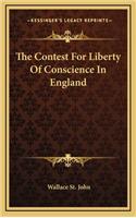 The Contest for Liberty of Conscience in England