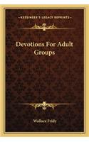 Devotions For Adult Groups