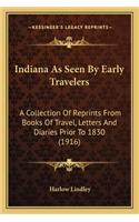 Indiana as Seen by Early Travelers