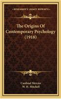 The Origins of Contemporary Psychology (1918)