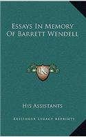 Essays in Memory of Barrett Wendell