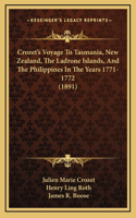 Crozet's Voyage to Tasmania, New Zealand, the Ladrone Islands, and the Philippines in the Years 1771-1772 (1891)